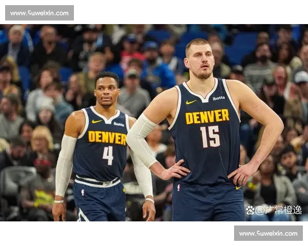 掘金硬碰雷霆西部强强对话揭示季后赛格局走向关键一战看球星博弈与战术升级